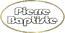 Vorname MANN - Frankreich P Pierre Baptiste 