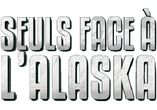 Multi Media TV Show RMC Decouverte - Story Seul face à L'Alaska 