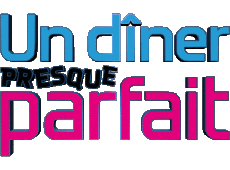 Multi Media TV Show Cuisine Divers Un diner presque  parfait 