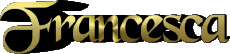 Vorname WEIBLICH - Italien F Francesca 