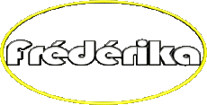 Vorname WEIBLICH - Frankreich F Frédérika 