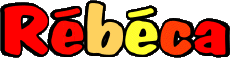 Prénoms FEMININ - France R Rébéca 