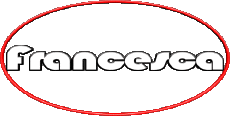 Prénoms FEMININ - Italie F Francesca 