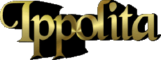 Nome FEMMINILE - Italia I Ippolita 