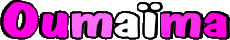 Nombre FEMENINO - Magreb Musulmán O Oumaïma 