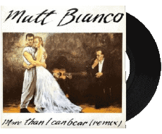 More than I can bear-Multimedia Música Compilación 80' Mundo Matt Bianco More than I can bear