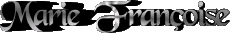 Vorname WEIBLICH - Frankreich M Zusammengesetzter Marie Françoise 