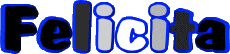 Vorname WEIBLICH - Italien F Felicita 