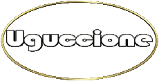 Prénoms MASCULIN - Italie U Uguccione 